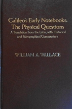 Cover art for Galileo's Early Notebooks. The Physical Questions. A Translation from the Latin, with Historical and Paleographical Commentary