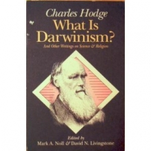 Cover art for What Is Darwinism?: And Other Writings on Science and Religion
