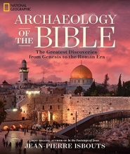Cover art for Archaeology of the Bible: The Greatest Discoveries From Genesis to the Roman Era