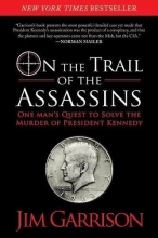 Cover art for On the Trail of the Assassins: One Man's Quest to Solve the Murder of President Kennedy