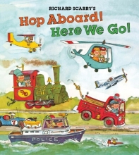 Cover art for Richard Scarry's Hop Aboard! Here We Go!