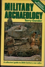 Cover art for Military Archaeology: A Collector's Guide to 20th Century War Relics