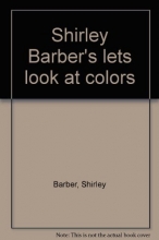 Cover art for Shirley Barbger's lets look at colors