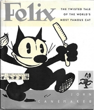 Cover art for Felix: The Twisted Tale of the World's Most Famous Cat