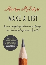 Cover art for Make a List: How a Simple Practice Can Change Our Lives and Open Our Hearts