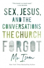 Cover art for Sex, Jesus, and the Conversations the Church Forgot