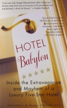 Cover art for Hotel Babylon: Inside the Extravagance and Mayhem of a Luxury Five-Star Hotel