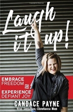 Cover art for Laugh It Up!: Embrace Freedom and Experience Defiant Joy