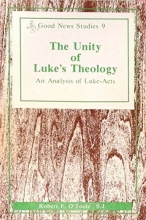 Cover art for The Unity of Luke's Theology: An Analysis of Luke-Acts (Good News Studies)