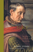 Cover art for According to Luke: The Gospel of Compassion and Love Revealed (CW 114)