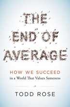 Cover art for The End of Average: How We Succeed in a World That Values Sameness
