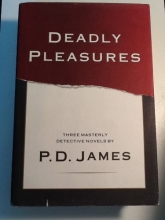 Cover art for Deadly Pleasures: Three Masterly Detective Novels