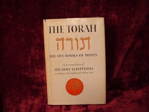 Cover art for The Torah The Five Books of Moses A new translation of the Holy Scriptures according to the traditional Hebrew Text