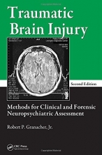 Cover art for Traumatic Brain Injury: Methods for Clinical and Forensic Neuropsychiatric Assessment, Second Edition
