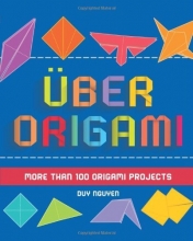 Cover art for Uber Origami: More Than 100 Origami Projects