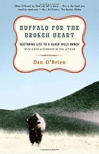 Cover art for Buffalo for the Broken Heart: Restoring Life to a Black Hills Ranch