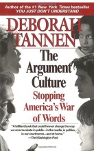 Cover art for The Argument Culture: Stopping America's War of Words