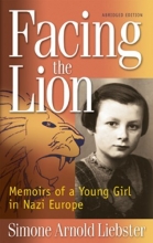 Cover art for Facing the Lion (Abridged Edition): Memoirs of a Young Girl in Nazi Europe
