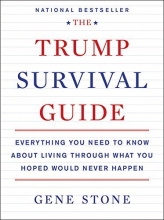 Cover art for The Trump Survival Guide: Everything You Need to Know About Living Through What You Hoped Would Never Happen