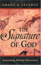 Cover art for The Signature of God: Astonishing Biblical Discoveries