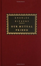 Cover art for Our Mutual Friend (Everyman's Library Classics & Contemporary Classics)