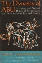 Cover art for The Dynasty of Abu: a History and Natural History of Elephants