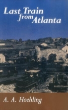 Cover art for Last Train From Atlanta (Stackpole Classics)