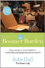 Cover art for The Boomer Burden: Dealing with Your Parents' Lifetime Accumulation of Stuff