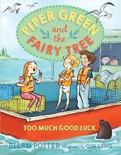 Cover art for Piper Green and the Fairy Tree: Too Much Good Luck