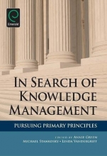 Cover art for In Search of Knowledge Management: Pursuing Primary Principles