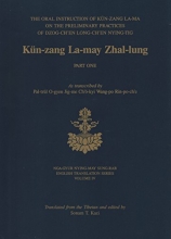 Cover art for 1: Kun-Zang La-May Zhal-Lung: The Oral Instruction of Kun-Zang La-Ma on the Preliminary Practices of Dzog-Ch'En Long-Ch'En Nying-Tig (Nga-Gyur Nying-Ma)