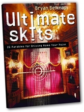 Cover art for Ultimate Skits: 20 Parables for Driving Home Your Point