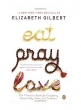 Cover art for Eat, Pray, Love: One Woman's Search for Everything Across Italy, India and Indonesia