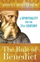 Cover art for The Rule of Benedict: A Spirituality for the 21st Century (Spiritual Legacy Series)