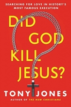 Cover art for Did God Kill Jesus?: Searching for Love in History's Most Famous Execution