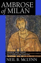 Cover art for Ambrose of Milan: Church and Court in a Christian Capital