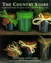Cover art for Country Store: Traditional Food, Country Crafts, Natural Decorations