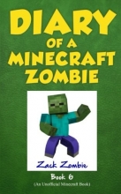 Cover art for Diary of a Minecraft Zombie Book 6: Zombie Goes To Camp (An Unofficial Minecraft Book)