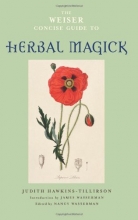 Cover art for The Weiser Concise Guide to Herbal Magick
