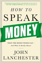 Cover art for How to Speak Money: What the Money People Say-and What It Really Means