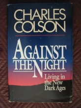 Cover art for Against the Night: Living in the New Dark Ages