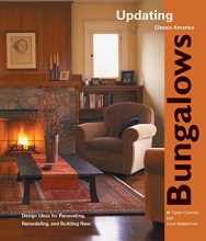 Cover art for Bungalows: Design Ideas for Renovating, Remodeling, and Build (Updating Classic America)