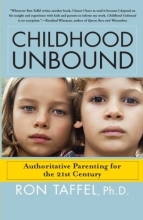 Cover art for Childhood Unbound: The Powerful New Parenting Approach That Gives Our 21st Century Kids the Authority, Love, and Listening They Need to Thrive