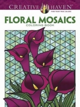 Cover art for Creative Haven Floral Mosaics Coloring Book (Adult Coloring)