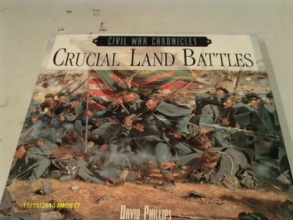 Cover art for Crucial Land Battles (Civil War Chronicles)