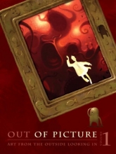 Cover art for Out of Picture    Volume 1: Art from the Outside Looking In