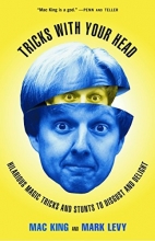 Cover art for Tricks with Your Head: Hilarious Magic Tricks and Stunts to Disgust and Delight