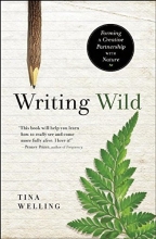 Cover art for Writing Wild: Forming a Creative Partnership with Nature