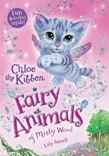 Cover art for Chloe the Kitten: Fairy Animals of Misty Wood