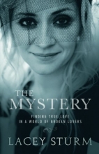 Cover art for The Mystery: Finding True Love in a World of Broken Lovers